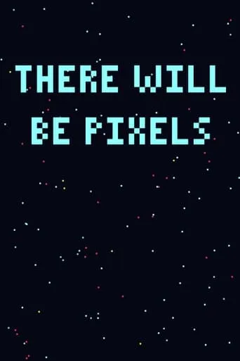 There Will Be Pixels movie poster - Entertainment content