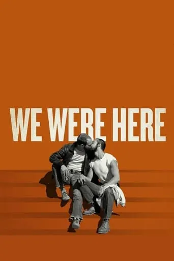 We Were Here movie poster - Rated 7/10