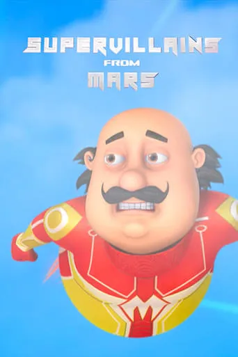 Motu Patlu the Superheroes – Super Villains from Mars movie poster - Rated 10/10