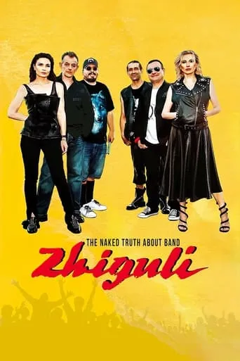 The Naked Truth About Zhiguli Band movie poster - Rated 7/10