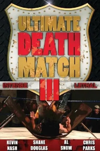 Ultimate Death Match 3 movie poster - Rated 0.5/10