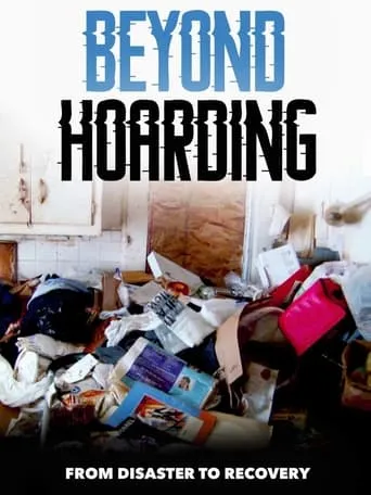Beyond Hoarding movie poster - Rated 5/10