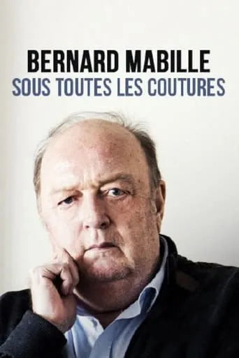 Bernard Mabille sous toutes les coutures movie poster - Entertainment content
