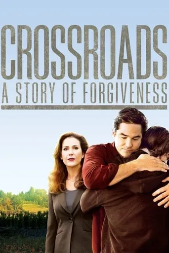 Crossroads - A Story of Forgiveness movie poster - Rated 6.7/10