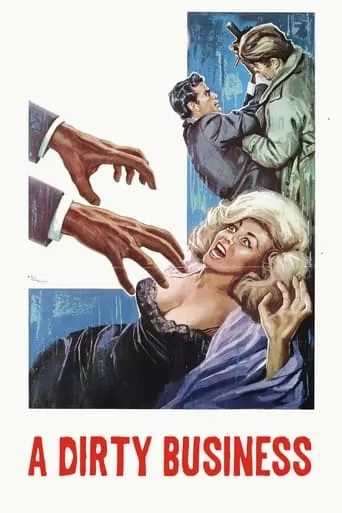 A Dirty Business movie poster - Entertainment content
