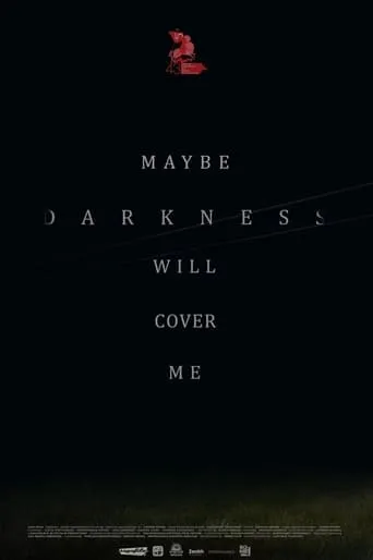 Maybe Darkness Will Cover Me movie poster - Rated 6/10