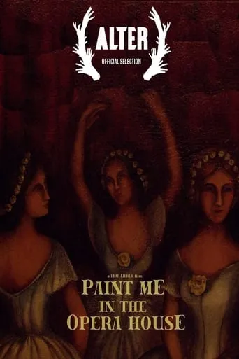 Paint Me in the Opera House movie poster - Rated 4.5/10