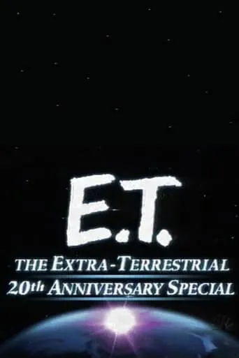 E.T. the Extra-Terrestrial 20th Anniversary Special movie poster - Rated 7.3/10
