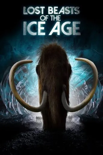 Lost Beasts of the Ice Age movie poster - Rated 9/10