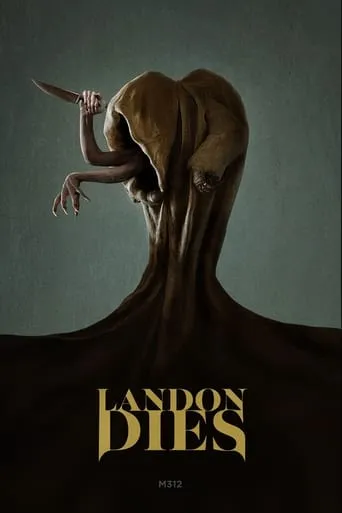 Landon Dies movie poster - Rated 9/10