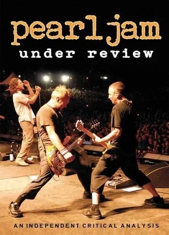 Pearl Jam: Under Review movie poster - Rated 9/10