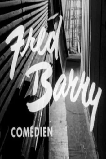Fred Barry comédien movie poster - Entertainment content