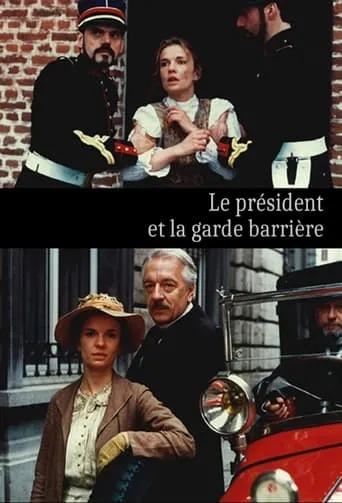 Le Président et la garde barrière movie poster - Rated 4/10