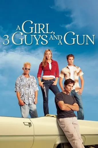 A Girl, Three Guys, and a Gun movie poster - Rated 4.2/10