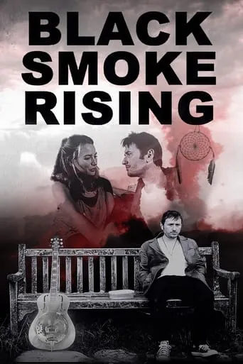 Black Smoke Rising movie poster - Rated 2/10