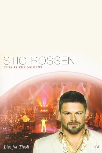 Stig Rossen - This Is the Moment movie poster - Entertainment content