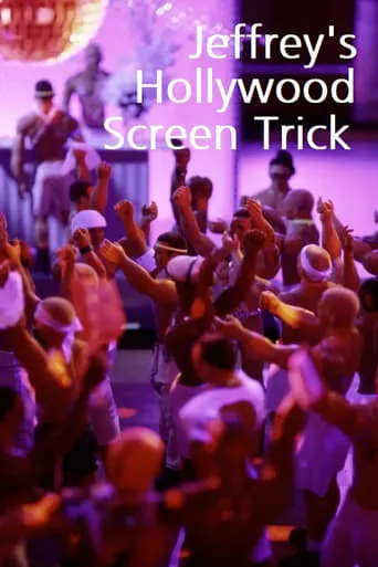 Jeffrey's Hollywood Screen Trick movie poster - Rated 1.5/10