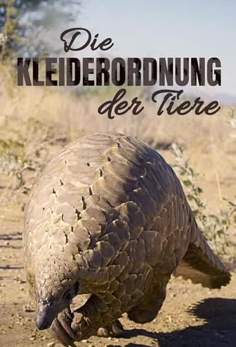 Die Kleiderordnung der Tiere - Wer trägt was und warum movie poster - Rated 10/10