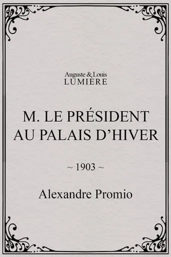 M. le président au palais d’hiver movie poster - Entertainment content