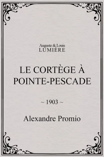 Le cortège à Pointe-Pescade movie poster - Entertainment content