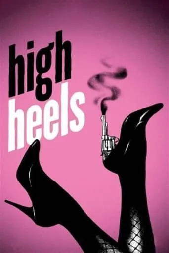 High Heels movie poster - Rated 7.073/10