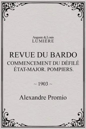 Revue du Bardo : commencement du défilé. État-major. Pompiers movie poster - Entertainment content