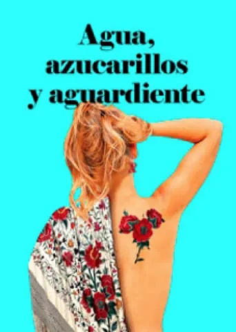 Agua, azucarillos y aguardiente movie poster - Entertainment content