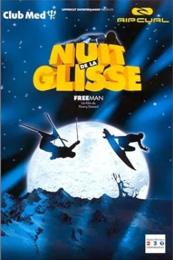 Nuit de la glisse: Freeman movie poster - Rated 8/10