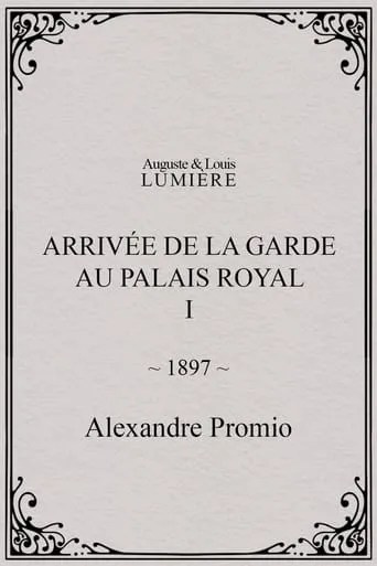 Arrivée de la garde au palais royal, I movie poster - Rated 5/10