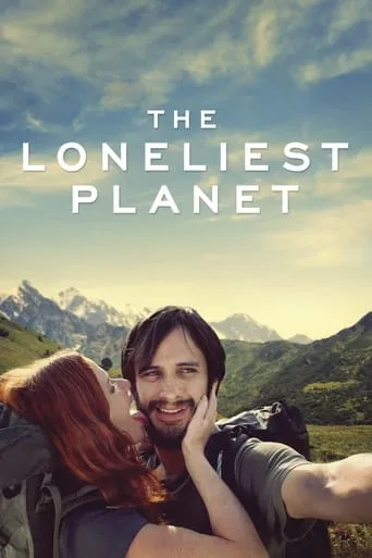The Loneliest Planet movie poster - Rated 5.7/10