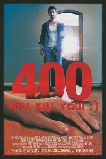 400 Will Kill You! :) movie poster - Rated 1/10