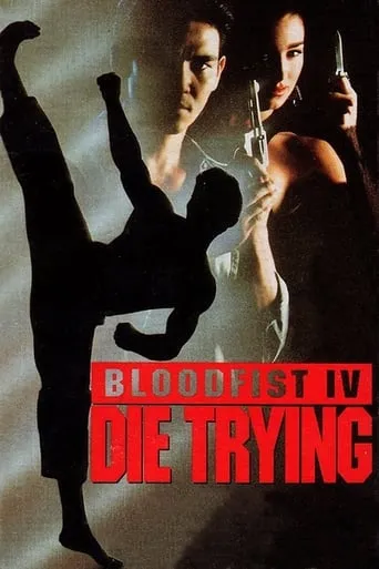 Bloodfist IV: Die Trying TV series poster - Rated 5.6/10