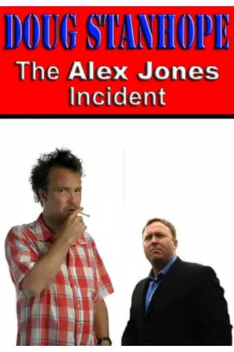 Doug Stanhope: The Alex Jones Incident movie poster - Entertainment content