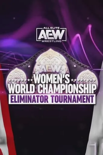 AEW Women's Eliminator Tournament movie poster - Rated 7.5/10