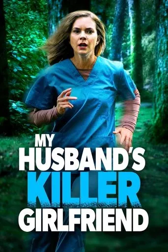 My Husband's Killer Girlfriend movie poster - Rated 7.5/10