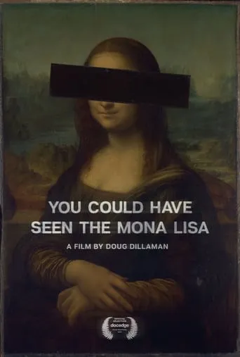 You Could Have Seen The Mona Lisa movie poster - Entertainment content