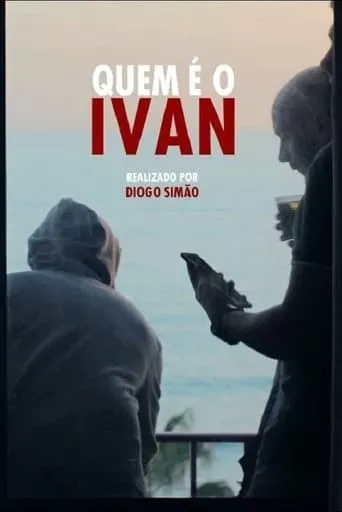 Quem é o Ivan movie poster - Entertainment content