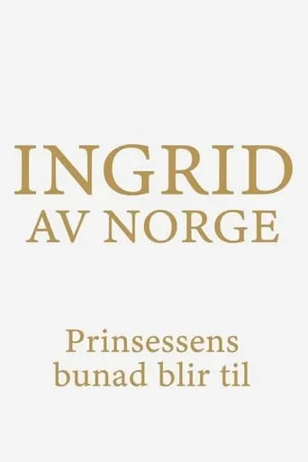 Ingrid of Norway movie poster - Rated 10/10