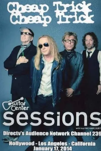 Cheap Trick: Guitar Center Sessions movie poster - Entertainment content