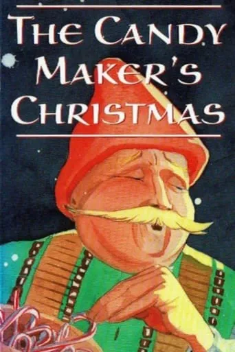 The Candy Maker’s Christmas movie poster - Rated 2/10