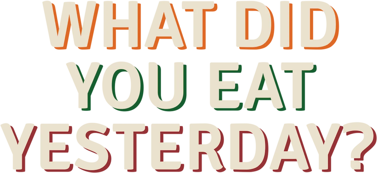 What Did You Eat Yesterday?