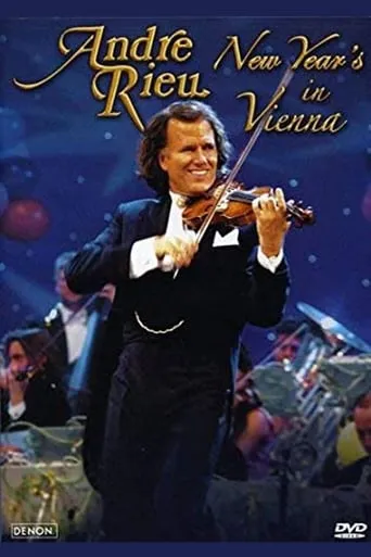 Andre Rieu - New Year's in Vienna movie poster - Rated 10/10