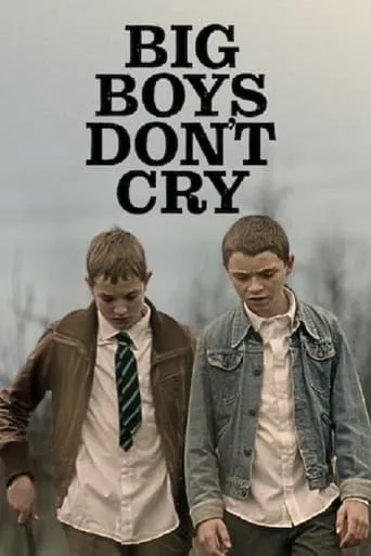 Big Boys Don’t Cry movie poster - Rated 6.7/10