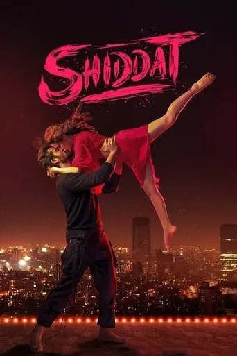 Shiddat movie poster - Rated 6.9/10