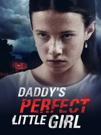Daddy's Perfect Little Girl movie poster - Rated 7/10