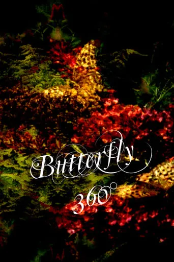 Butterfly 360° movie poster - Rated 10/10