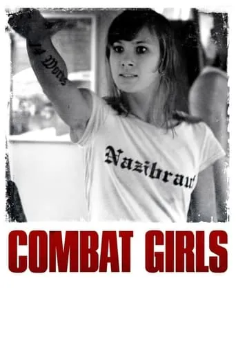 Combat Girls movie poster - Rated 6.721/10