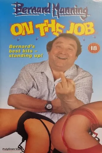 Bernard Manning: On The Job movie poster - Entertainment content