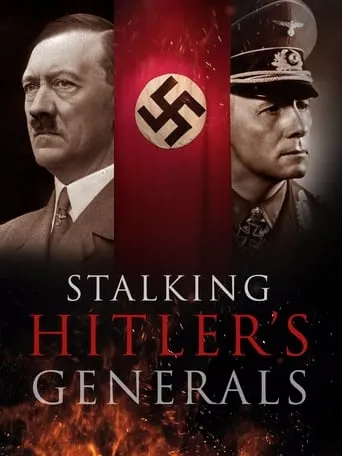 Stalking Hitler's Generals movie poster - Entertainment content
