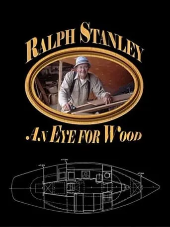 Ralph Stanley: An Eye for Wood movie poster - Rated 5.5/10